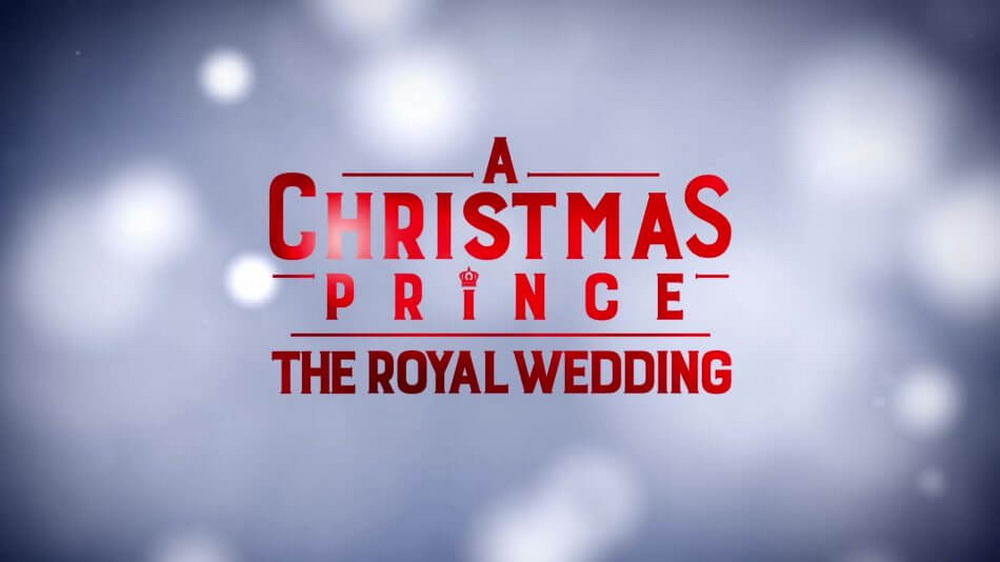 A CHRISTMAS PRINCE – Sekuel Film Hit Natal Akan Segera Tayang Di Netflix