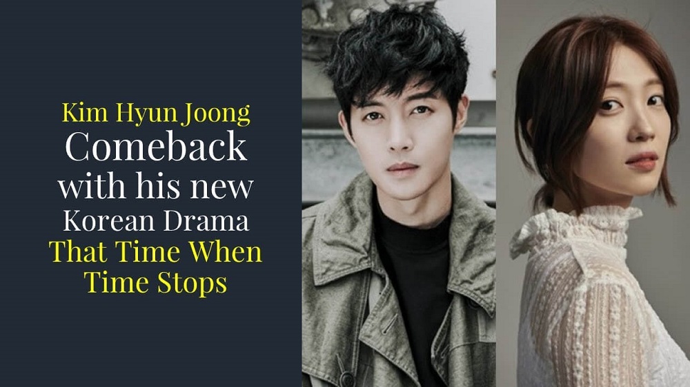 Penasaran – Drama Fantasi Romantis WHEN TIME STOPPED Bakal Dibintangi Kim Hyun Joong