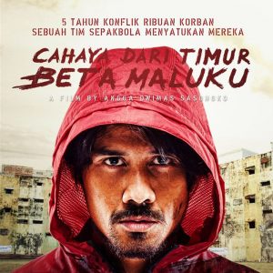 film karya angga dwimas sasongko - Cahaya dari Timur: Beta Maluku