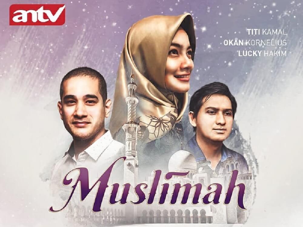 Jelang Ramadan ANTV Hadirkan Serial "Muslimah"