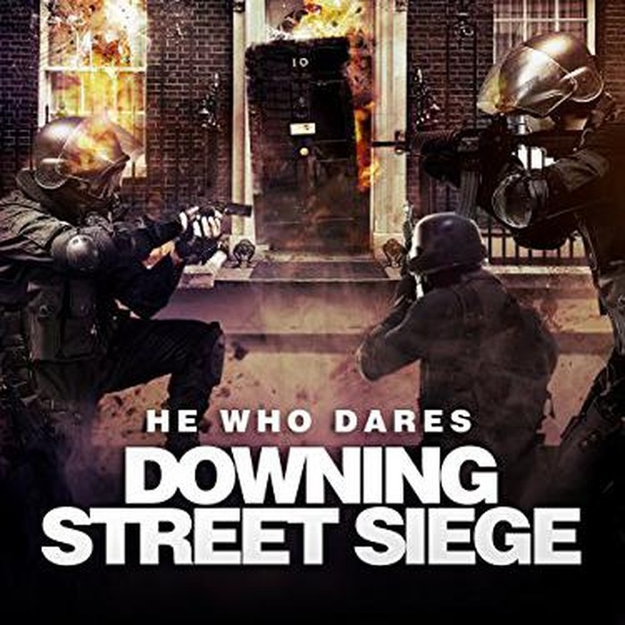 He Who Dares: Downing Street Siege-