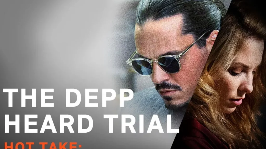 hot take: the depp heard trial