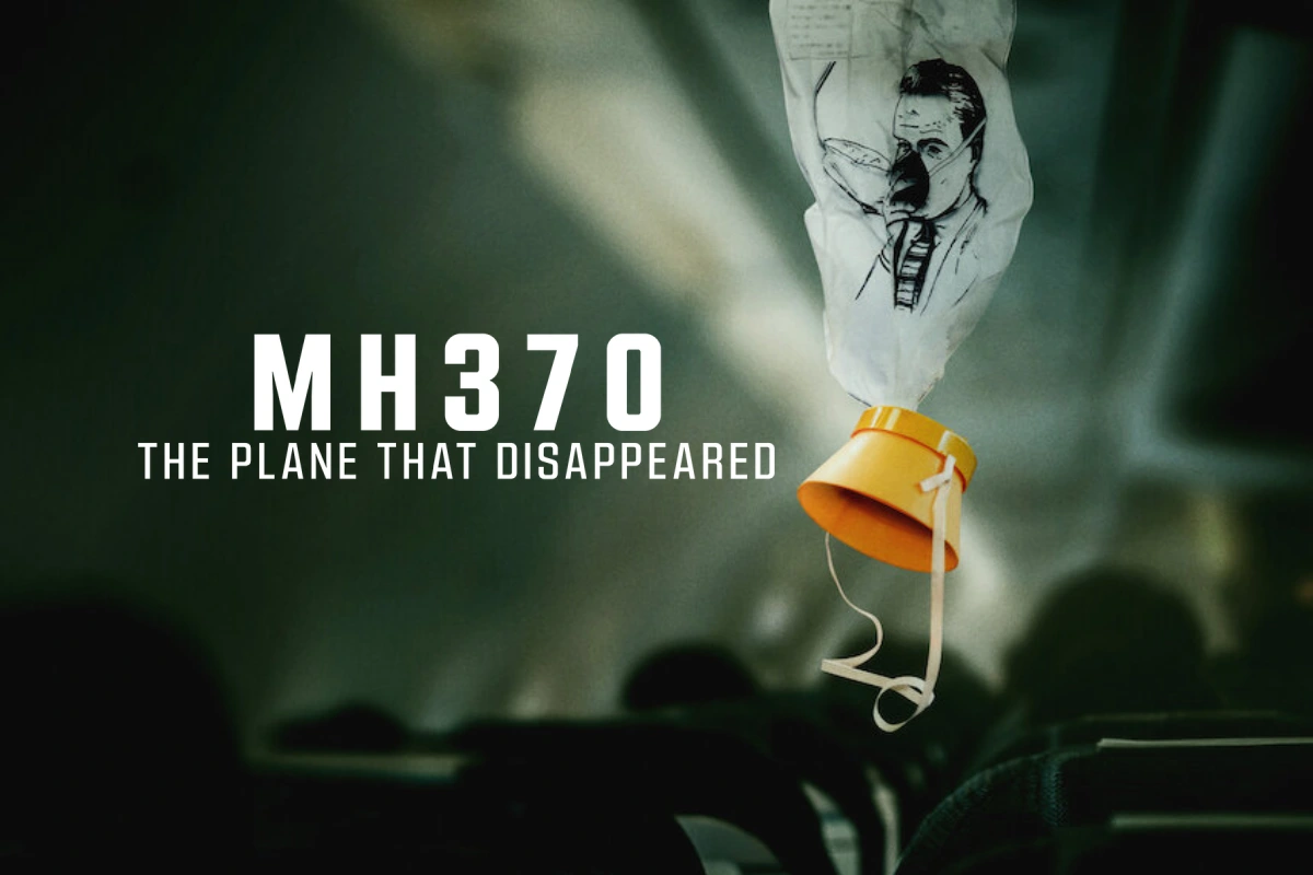 Sinopsis MH370: The Plane That Disappeared
