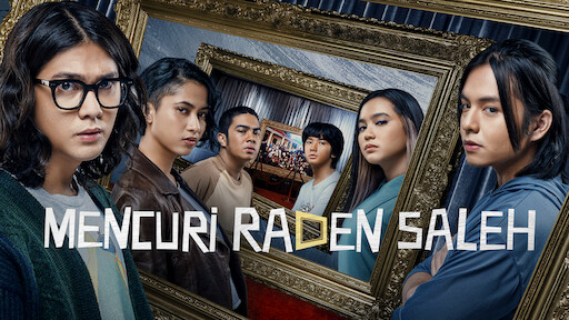 Mencuri Raden Saleh. Sumber: Netflix.