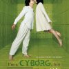 Poster film Korea garapan Park Chan-wook berjudul I'M Cyborg But That's OK bereritakan tentang gadis yang mempunyai kelainan mental bernama Young-goon (Im Soo-jung) yang kemudian bertemu dengan Il-Soon (Rain)