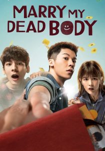 Sinopsis Marry My Dead Body, Menikah Dengan Hantu