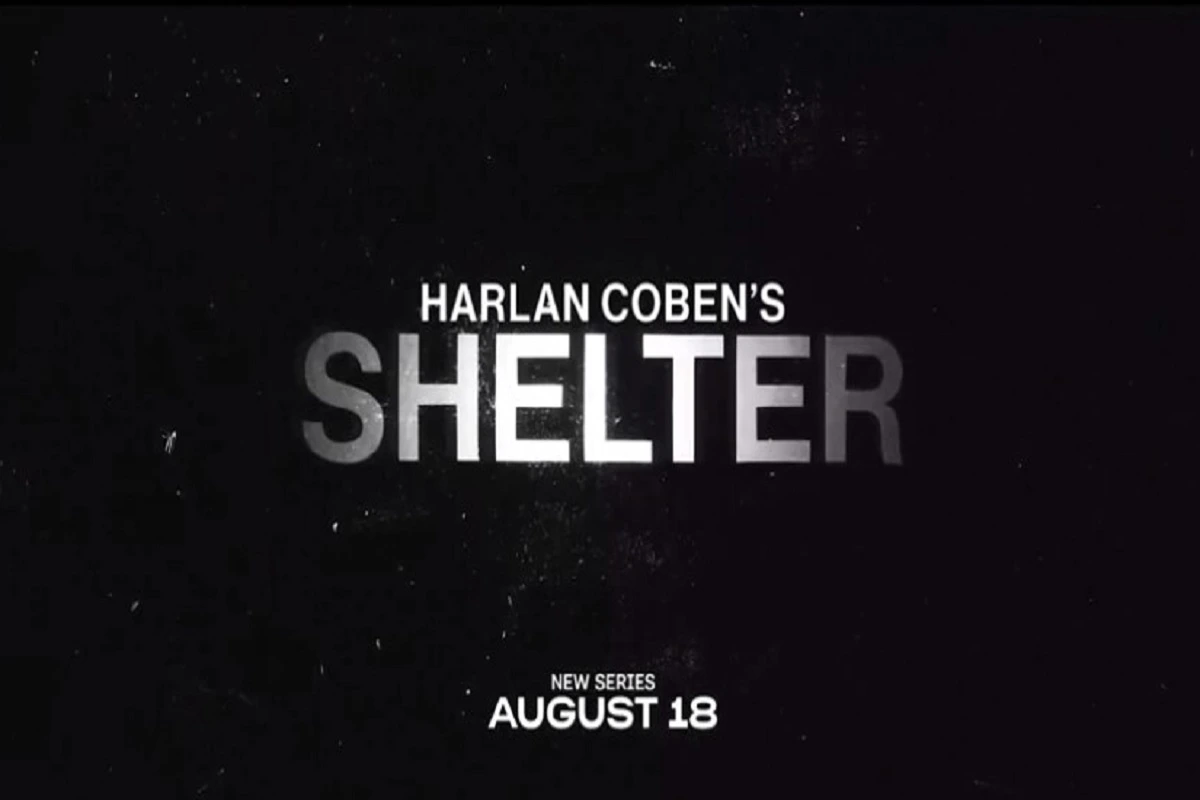 Sinopsis TV Series Harlan Coben's Shelter (2023)