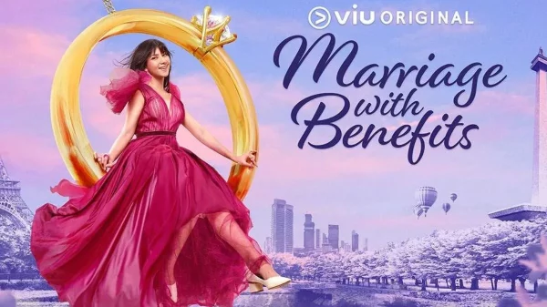 Jadwal Tayang Marriage With Benefits, Serial Indonesia di Viu