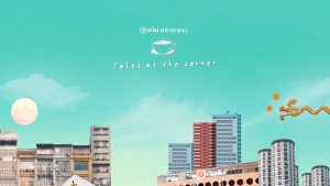 Sinopsis Tales At The Corner, Drama China Romansa-Komedi